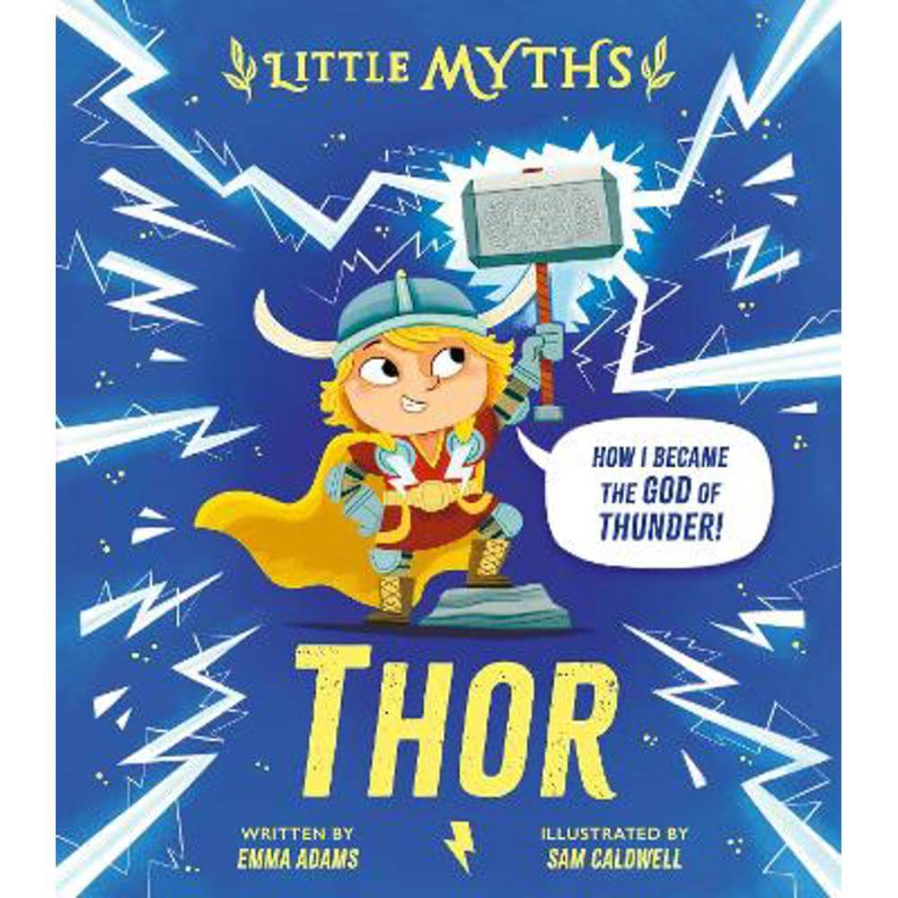 Little Myths: Thor (Hardback) - Emma Adams